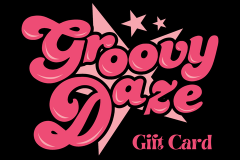 Groovy Daze Gift Card